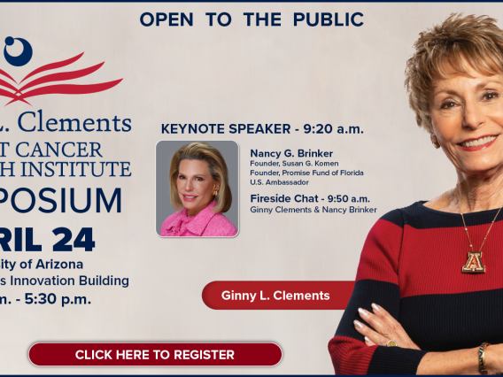 A flyer for the Ginny L. Clements Breast Cancer Research Institute Symposium on April 24. There is a photo of Ginny with her arms crossed and Nancy Brinker, founder of Susan G. Komen, who is the keynote speaker.